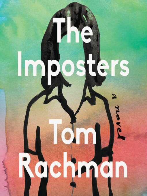 Title details for The Imposters by Tom Rachman - Available